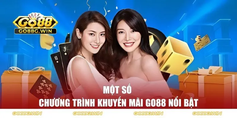 Một số chương trình khuyến mãi GO88 nổi bật nhất hiện nay