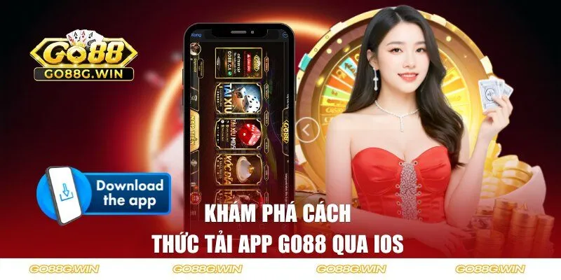 Khám phá cách thức tải app Go88  qua iOS 